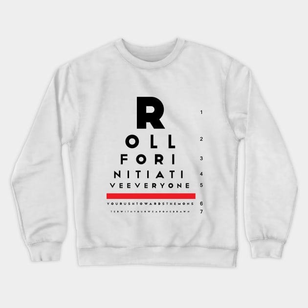 Roll for Initiative - Eye Chart Crewneck Sweatshirt by GorsskyVlogs